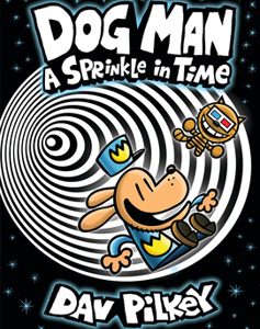 Dog Man #15 Sprinkle in Time - Pre-order for November 3 release