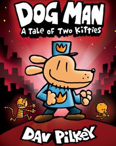 Dog Man: A Tale of Two Kitties