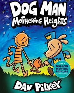 Dog Man: Mothering Heights