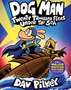 Dog Man: Twenty Thousand Fleas Under the Sea