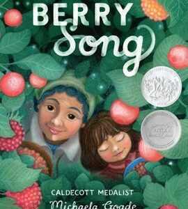 Berry Song (Caldecott Honor Award Winner) (Great Author)